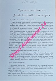ZPRÁVA O ROZHOVORU JOSEFA KARDINÁLA RATZINGERA s italským novinářem Vittoriem Messori v Brixenu v srpnu 1984 / fotomechanický přetisk /