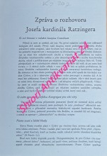 ZPRÁVA O ROZHOVORU JOSEFA KARDINÁLA RATZINGERA s italským novinářem Vittoriem Messori  v Brixenu v srpnu 1984 / fotomechanický přetisk /
