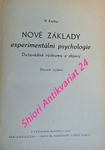 NOVÉ ZÁKLADY EXPERIMENTÁLNÍ PSYCHOLOGIE - Duševědné výzkumy a objevy