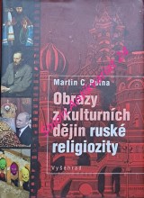 OBRAZY Z KULTURNÍCH DĚJIN RUSKÉ RELIGIOZITY