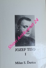 JOZEF TISO slovenský kňaz a štátnik - I. svazek 1887 - 1939
