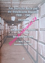 VON MÜNCHEN BIS SALZBURG 1938 - 1940 - Dokumente und Essay - Buch 2 - SLOVENSKO V JESENI 1944
