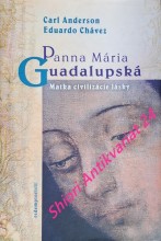 PANNA MÁRIA GUADALUPSKÁ - Matka civilizácie lásky