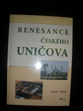 Renesance českého Uničova 1945-2000