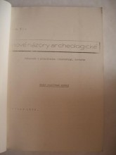 Nové názory archeologické ( Příspěvky z paleolotika,lingvistiky,historie )