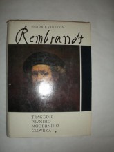 Rembrandt / Tragedie prvního moderního člověka / (7)
