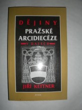 Dějiny Pražské arcidiecéze v datech (2)