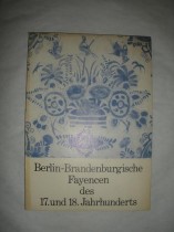 BERLIN-BRANDENBURGISCHE FAYENCEN DES 17.UND 18.JAHRHUNDERTS