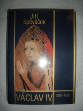 Václav IV. 1361-1419 / K předpokladům husitské revoluce / (7)