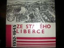 ZE STARÉHO LIBERCE 1352 - 1945