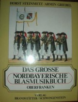Das grosse Nordbayerische Blasmusikbuch. Oberfranken
