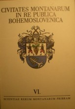 Civitates montanarum in re publica Bohemoslovenica = Horní města v Československu VI