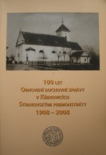 100 LET OBNOVENÍ DUCHOVNÍ SPRÁVY V KŘENOVICÍCH STRAHOVSKÝMI PREMONSTRÁTY 1908 -2008