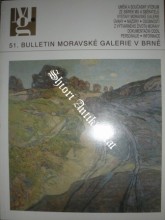 51. BULLETIN MORAVSKÉ GALERIE V BRNĚ
