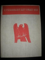 PAMÁTNÍK X.sletu všesokolského v Praze 1938