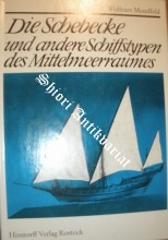 Die Schebecke und andere Schiffstypen des Mittelmeerraumes