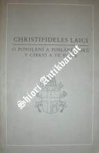 CHRISTIFIDELES LAICI - O povolání a poslání laiků v církvi a ve světě z 30.prosince 1988