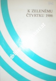 "Dopis kněžím "" K ZELENÉMU ČTVRTKU 1986 """