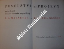 POSELSTVÍ A PROJEVY PRESIDENTŮ ČESKOSLOVENSKÉ REPUBLIKY T.G. MASARYKA A EDVARDA BENEŠE