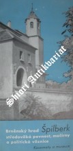 Brněnský hrad Špilberk - středověká pevnost, mučírny a politická věznice