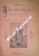 Svatý Jan Nepomucký ve světle historickém ( K 500leté památce jeho smrti )