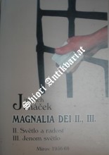 MAGNALIA DEI II., III.