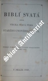 BIBLÍ SVATÁ ANEB VŠECKA SVATÁ PÍSMA STARÉHO I NOVÉHO ZÁKONA  ( 1940 )