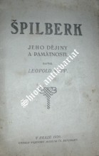 ŠPILBERK - JEHO DĚJINY A PAMÁTNOSTI
