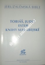 TOBIÁŠ,JUDIT,ESTER,KNIHY MAKABEJSKÉ - JERUZALÉMSKÁ BIBLE - VII.svazek