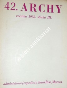 ARCHY 42 v květnu léta Páně 1938 ( sbírka III )