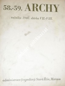 ARCHY 58 a 59 v říjnu l. Páně 1940 / sbírka VII / VIII /