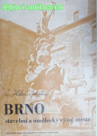 Brno,stavební a umělecký vývoj města