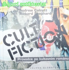 CULT FICTION - Průvodce po kultovním románu