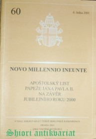 APOŠTOLSKÝ LIST " NOVO MILLENNIO INEUNTE "