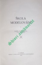ŠKOLA MODELOVÁNÍ - Díl I. - MODELOVÁNÍ MALÝCH