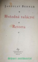 HVĚZDNÁ TULÁCTVÍ - RETORTA - Dvě knihy básní