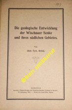 Die geologische Entwicklung der Wischauer Senke und ihres südlichen Gebietes