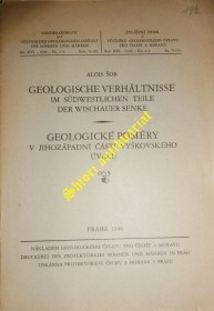 GEOLOGICKÉ POMĚRY V JIHOZÁPADNÍ ČÁSTI VYŠKOVSKÉHO ÚVALU - Geologische Verhältnisse im südwestlichen Anteile der Wischauer Senke