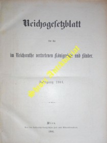 Reichsgesetzblatt für die im Reichsrath vertretenen Königreiche und Länder - Jahrgang 1901