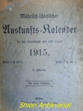 Mährisch-schlesischer Auskunfts-Kalender für das Gemeinjahr vom 365 Tagen 1915