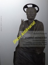 JADRNÉ MEMENTO - Životopisný nástin českého provinciála jezuitů Leopolda Škarka SJ (1874-1968)