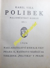 POLIBEK - Maloměstský román - Díl I-II