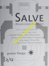 SALVE - Revue pro teologii a duchovní život - Svazek 2/12 - PROSTOR LITURGIE