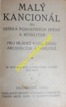 MALÝ KANCIONÁL ČILI SBÍRKA POSVÁTNÝCH ZPĚVŮ A MODLITEB PRO MLÁDEŽ KATOLICKOU ARCIDIECÉSE OLOMUCKÉ (1921)