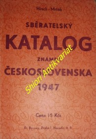 SBĚRATELSKÝ KATALOG ZNÁMEK ČESKOSLOVENSKA 1947