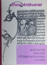 KATOLICKÉ DIECÉZE V ČESKOSLOVENSKU - Katalog