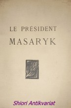 LE PRÉSIDENT MASARYK