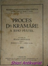 PROCES Dra KRAMÁŘE A JEHO PŘÁTEL - svazek III. - ŘÍZENÍ PRŮVODNÍ - část I. - Prosinec r. 1915 - Leden r. 1916