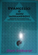 EVANGELÍCI O JANU SARKANDROVI - Sborník ke kanonizaci nového katolického světce 1995