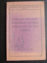 Katalog výstavky hudebního archivu Zemského musea v Brně